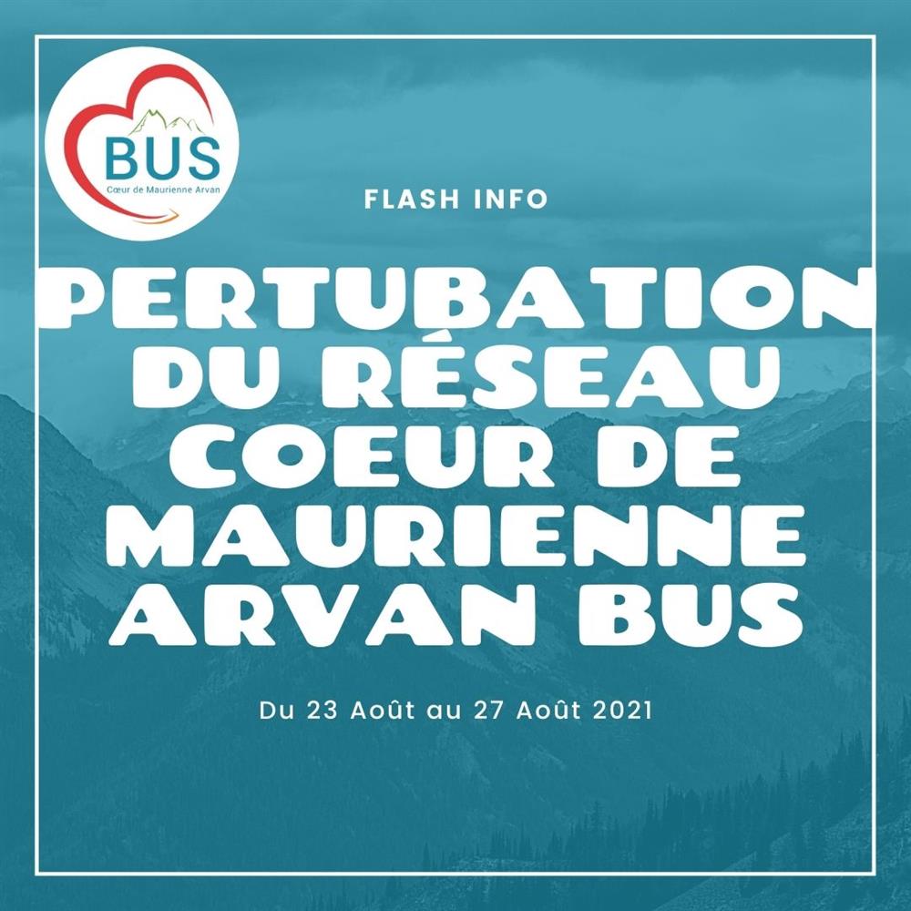 Perturbation Travaux - Réseaux Cœur de Maurienne Arvan Bus